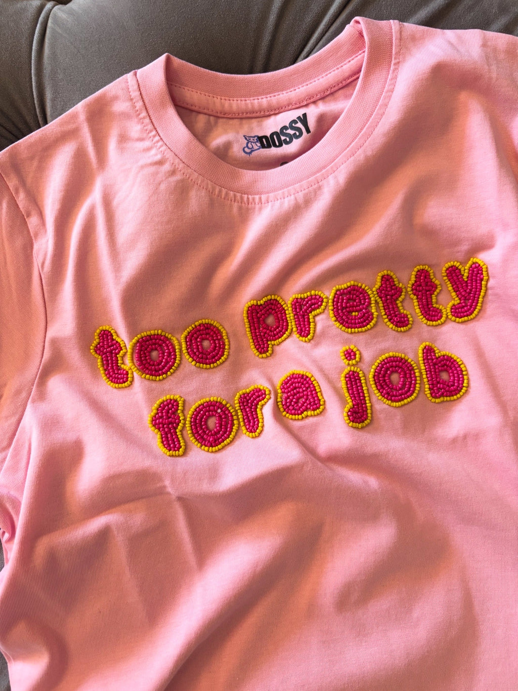 TOO PRETTY FOR A JOB